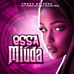 ESSA MIÚDA (feat. Yasmim Azevedo & Makana Solta)