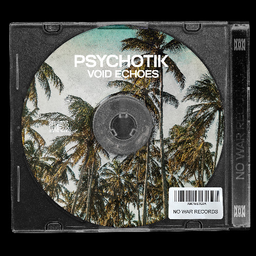 [FREE DL] Psychotik - Void Echoes (Original Mix) [No War Records]
