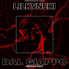 LILKVNEKI - DAL GIAPPO (LEAK INEDITO 2016)