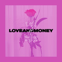 PREMIERE: VEIL OF LIGHT -  Love And Money (AVANT! Records)