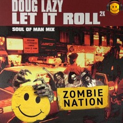 Doug Lazy - Let It Roll Acapella  VS Kernkraft - Zombie Nation 18/12/99