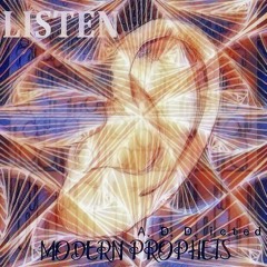 Modern Prophets - Listen