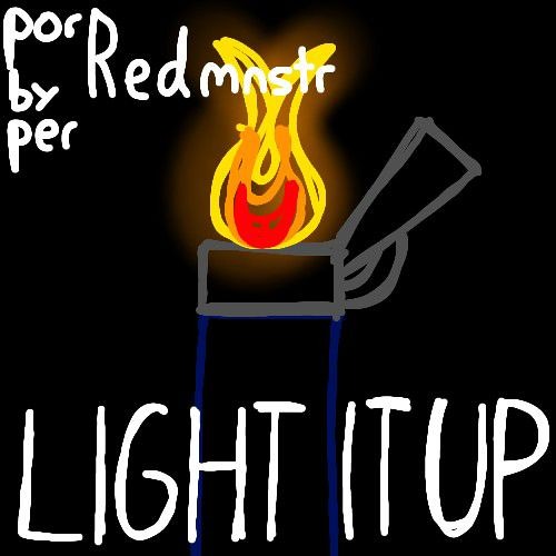 RedMnstr - Dont Pass the Lighter
