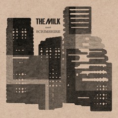 The Milk - Broken Sky (Scrimshire Remix)