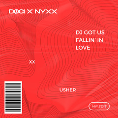 DJ Got Us Fallin in Love (DØCI X NYXX VIP EDIT) **DOWNLOAD 4 FULL VERSION**