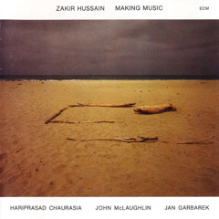 Jan Garbarek: Zakir Hussain – Making Music (1987)