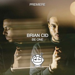PREMIERE: Brian Cid - Be One (Original Mix) [Endangered]