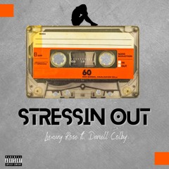 Stressin Out ft. Dariell Colby