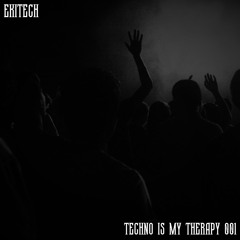 Techno Is My Therapy 001