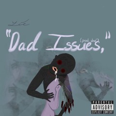 "Dad Issues"