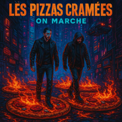 Les Pizzas Cramées - On Marche [prod. PaulWho405]