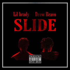 SLIDE ft. Drew Bravo