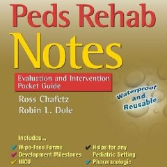 READ EBOOK 💏 Peds Rehab Notes: Evaluation and Intervention Pocket Guide (Davis's Not