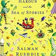 READ DOWNLOAD#= Haroun and the Sea of Stories #KINDLE$