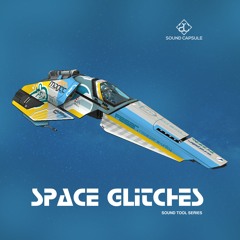 New Sample Pack - Space Glitches - Sount Tool Series