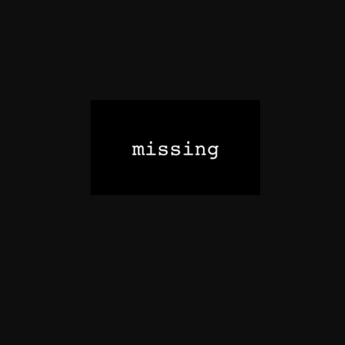 Missing More...
