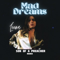 Leena - Mad Dreams (Son Of A Preacher remix)FREE DOWNLOAD
