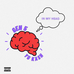 IN MY HEAD (FEAT YG KASH)