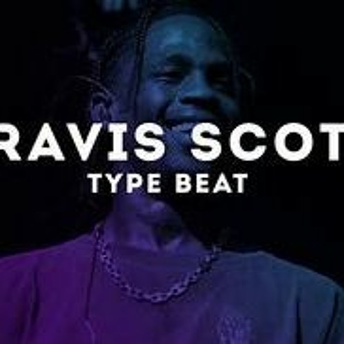 No More Travis Scott Type Beat (.Prod E.S.K Lily)