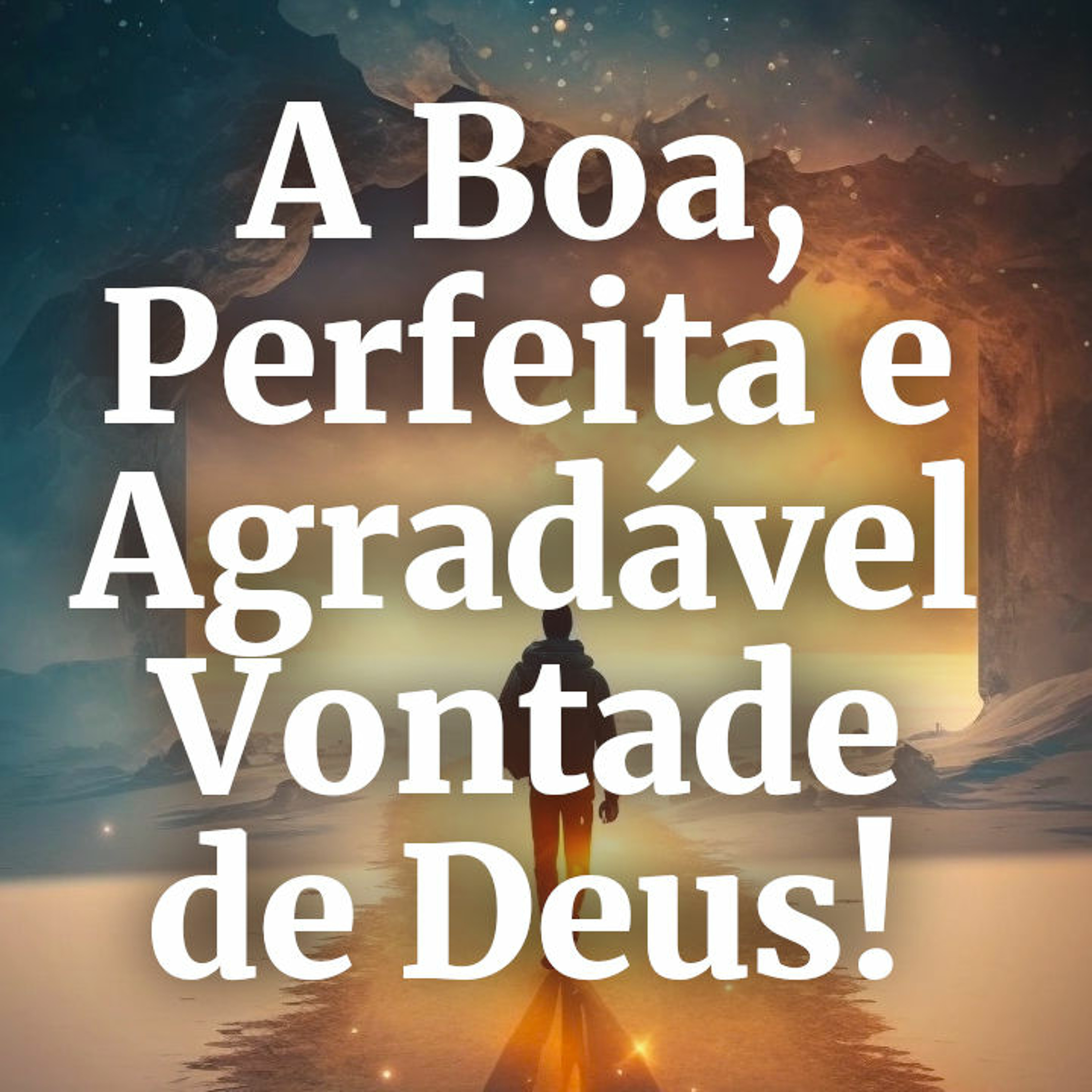 1. A Boa, Perfeita e Agradável Vontade de Deus (Romanos 12.1-2) - Rev. Filipe Fontes