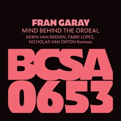 Fran Garay - Mind Behind the Ordeal (Fabri Lopez Remix) [Balkan Connection South America]