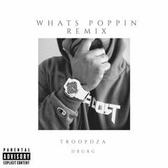 Whats Popping Remix