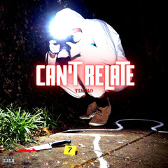 Timmo- Cant Relate🔥