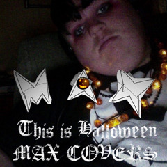 This is Halloween (Max Does Covers)