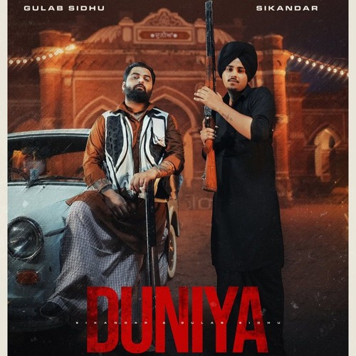 Duniya Sikandar x Gulab Sidhu