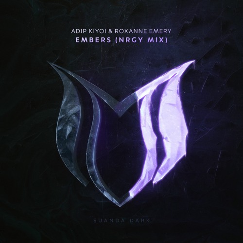 Adip Kiyoi & Roxanne Emery - Embers (NRGY Mix)
