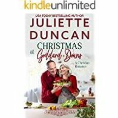 (PDF)(Read) Christmas at Goddard Downs: A Mature-Age Christian Romance (A Sunburned Land Series Book