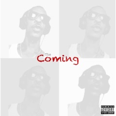 The Coming