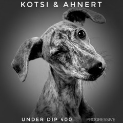 K&A UNDER DIP EP. 400 Progressive House 123 Bpm