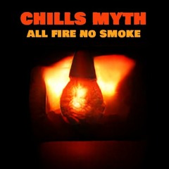 CHILLS MYTH - ALL FIRE NO SMOKE [BEAT TAPE]