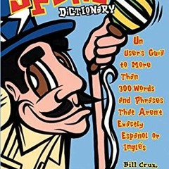 Read KINDLE 🖍️ Official Spanglish Dictionary by  Bill Cruz,Editors of Generation n,B