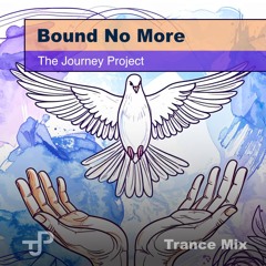 Bound No More (Angelic Faith Mix)