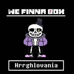 We Finna Box - Hrrghlovania [Renamed] V3