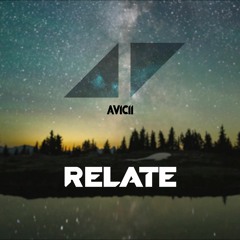 Avicii - Relate (Recens Remix)