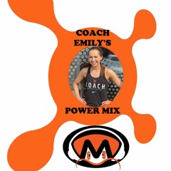 Coach Emily's Power Mix
