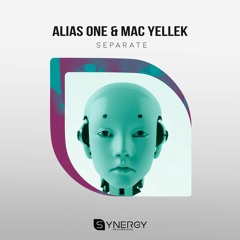 Alias One & Mac Yellek - Seperate [Extended Mix]