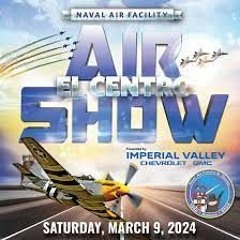 🔴 LIVE@STREAM!! The 2024 NAF El Centro Air Show *(Official)*