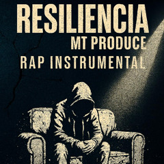 Resiliencia – Rap Triste | Instrumental de Rap Emotivo | MT Produce 🔥