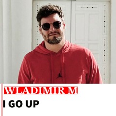 I Go Up