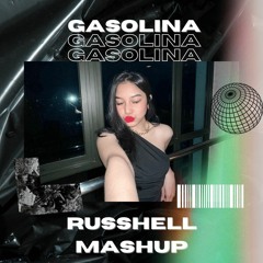 Gasolina - Russhell Mashup