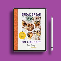Break Bread on a Budget: Ordinary Ingredients, Extraordinary Meals . On the House [PDF]