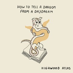 How to Tell a Dragon from a Daydream