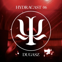 HYDRACAST #6 - DUGASZ @ Klinika 28.04.23