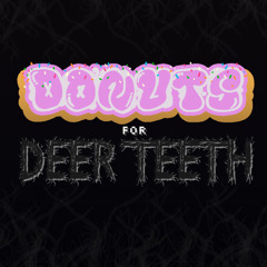 Donuts for Deer Teeth OST- Hoodie's Den