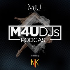 M4U DJs Podcast - March  2022 ft. DJ Nik