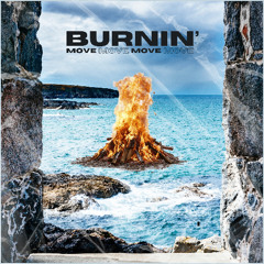 BURNIN' MOVE